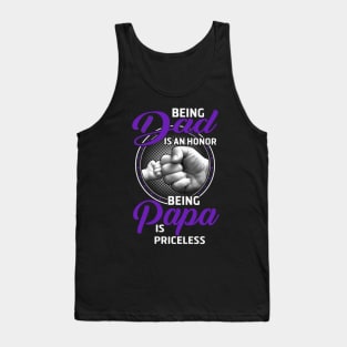 Being Dad Is An Honor Tank Top